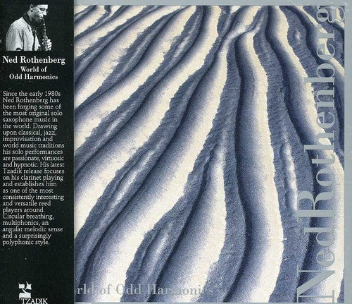 Ned Rothenberg: World of Odd Harmonics - COMPACT DISCS