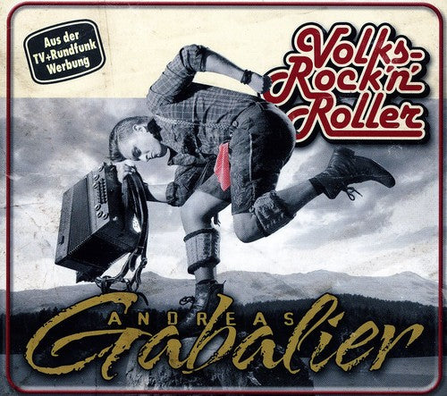 Gabalier, Andreas: Volksrock N Roller
