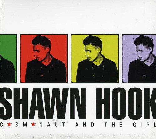 Shawn Hook: Cosmonaut & the Girl - COMPACT DISCS
