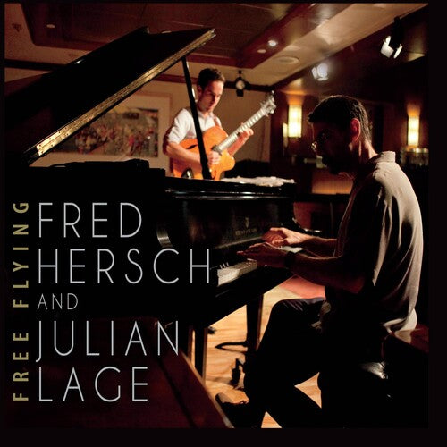 Hersch, Fred & Lage, Julian: Free Flying