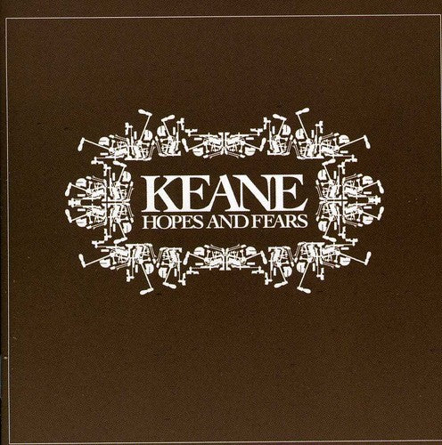 Keane: Hopes & Fears
