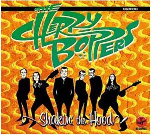 Cherry Boppers: Shaking the Hood