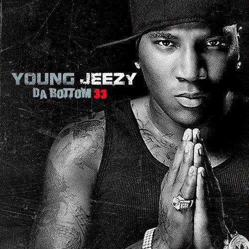 Young Jeezy / DJ Ideal: Da Bottom 33