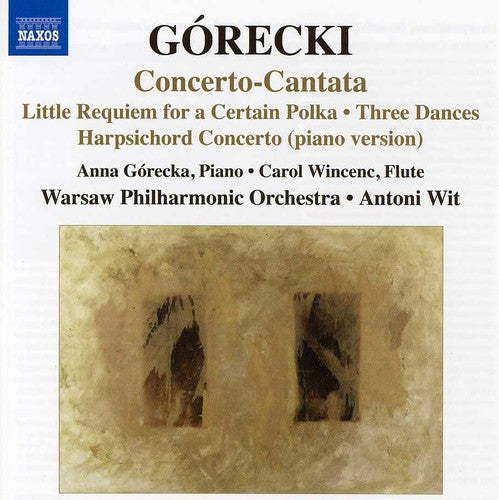 Gorecki / Warsaw Philharmonic Orch / Wincenc: Little Requiem for Certain Polka / Three Dances
