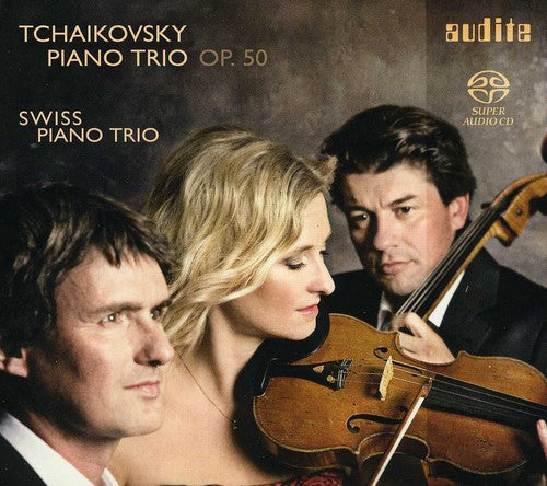 Tchaikovsky / Swiss Piano Trio: Piano Trio Op. 50 - SUPER-AUDIO CD