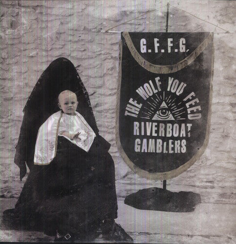 Riverboat Gamblers: The Wolf You Feed - VINYL LP