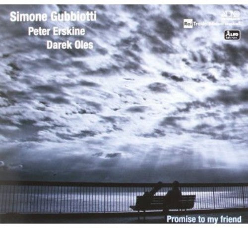 Gubbiotti, Simone/Erskine, Peter/Oles, Darek: Promise to My Friend