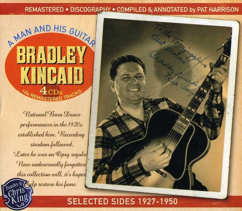 Kincaid, Bradley: A Man and His Guitar Selected Sides 1927-1950