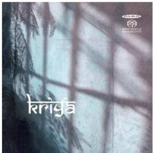 Lerche / Porra / Chatterjee / Sabri / Kaakkuriniem: Kriya: World Music Ensemble - SUPER-AUDIO CD