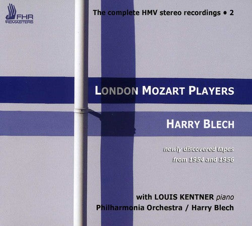 Mozart / Kentner / Blech: Complete HMV Stereo Recordings 2