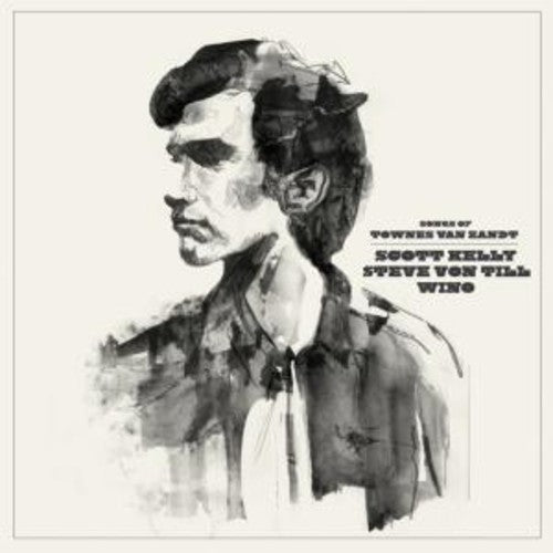 Scott Kelly: Songs of Townes Van Zandt - COMPACT DISCS