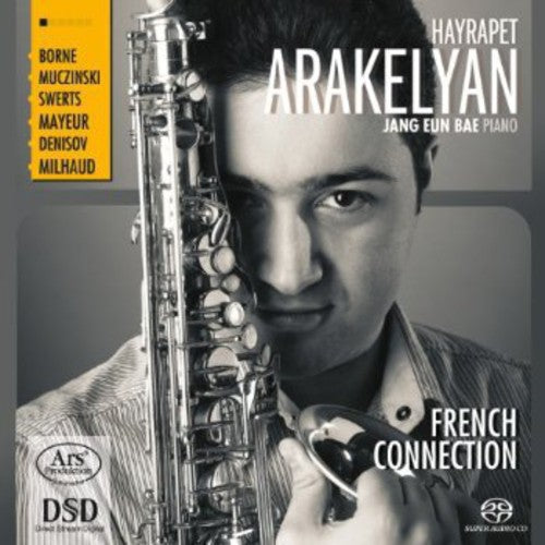 Milhaud / Denisov / Mayeur / Arakelyan: French Connection - SUPER-AUDIO CD