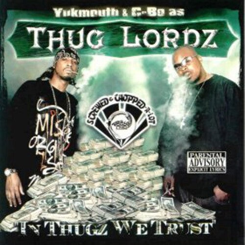 Thug Lordz: In Thugz We Trust (Screwed)