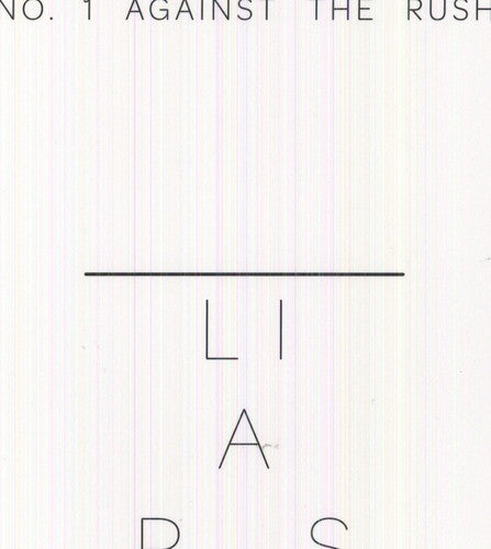 Liars: No. 1 Against the Rush