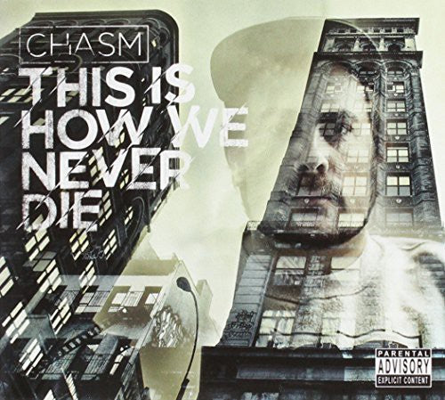 Chasm: This Is How We Never Die