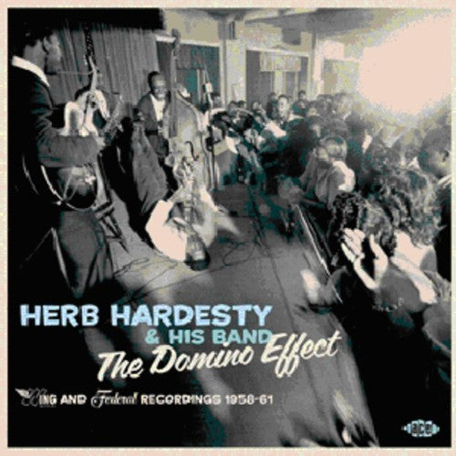 Hardesty, Herb & His Band: Domino Effect: Wing & Federal Recordings 1958-1961