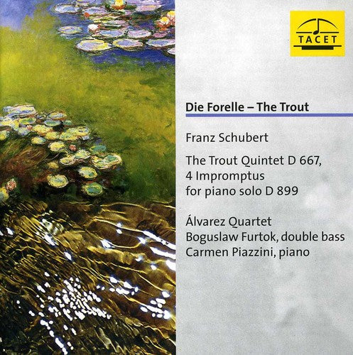 Schubert / Alvarez Quartet: Die Forelle