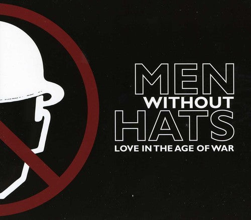 Men Without Hats: Love in the Age of War