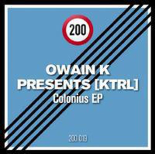 Owain K Presents: Ktrl: Colonius