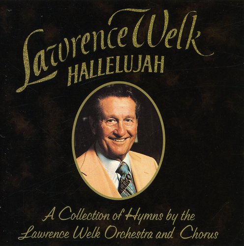 Welk, Lawrence: Hallelujah