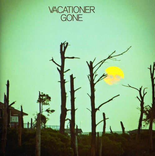Vacationer: Gone