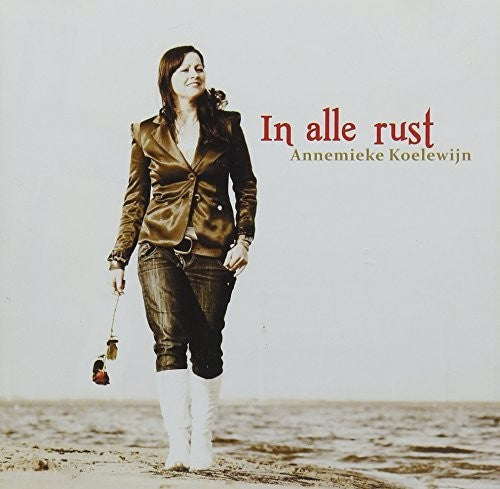Koelewijn, Annemieke: In Alle Rust