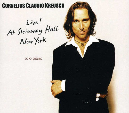 Kreusch, Cornelius C: Live! at Steinway Hall