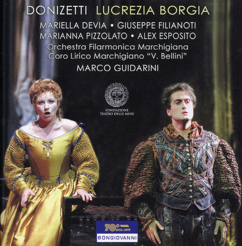 Donizetti / Devia / Filianoti / Guidarini: Lucrezia Borgia