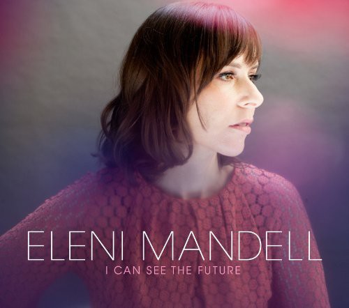 Mandell, Eleni: I Can See the Future