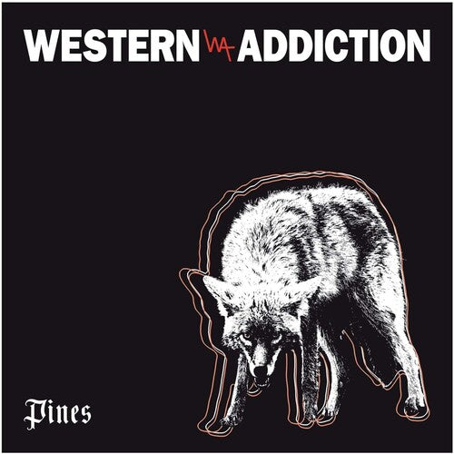 Western Addiction: Pines - 7-INCH SINGLE
