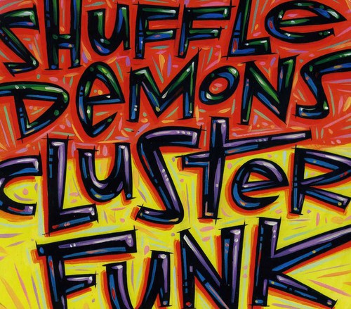 Shuffle Demons: Clusterfunk