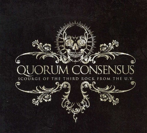 Quorum Consensus: Scourge of the Third Rock from the Uv