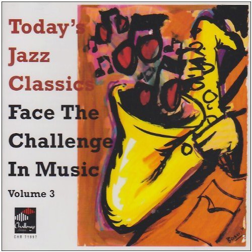 Face the Challenge in Music: Vol. 3-Today'S Jazz Classics - COMPACT DISCS