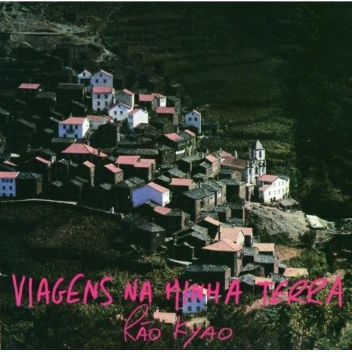 Rao Kyao: Viagens Da Minha Terra
