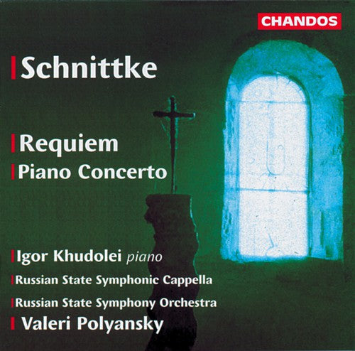 Schnittke / Khudolei / Polyansky: Requiem / Piano Concerto