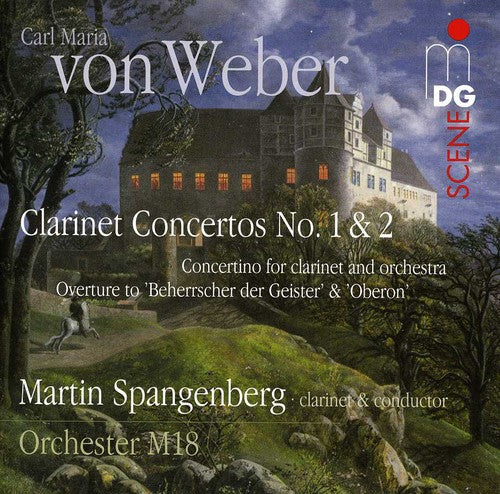 Weber / Spangenberg / Orchester M 18: Clarinet Concertos No. 1 & 2 & Concertino Overture - SUPER-AUDIO CD