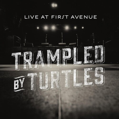 Trampled by Turtles: Live at First Avenue