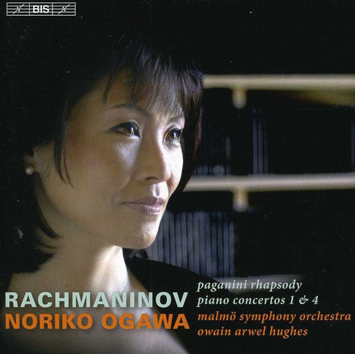 Rachmaninov / Ogawa / Malmo Sym Orch Hughes: Piano Ctos Nos 1 & 4 / Paganini Rhapsody