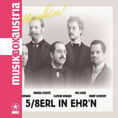 5/8Erl in Ehr'N: Bitteschoen!