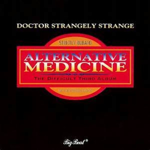 Dr Strangely Strange: Alternative Medicine