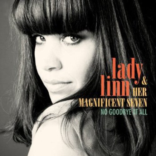 Lady Linn a/H Magnificent Seve: No Good Bye at All