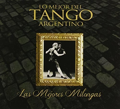Coleccion Lo Mejor Del Tango Argentino-Las Mejores: Coleccion Lo Mejor Del Tango Argentino-Las Mejores