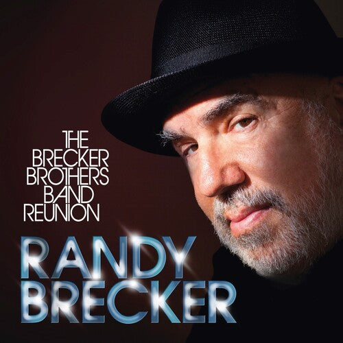 Brecker, Randy: Brecker Brothers Band Reunion