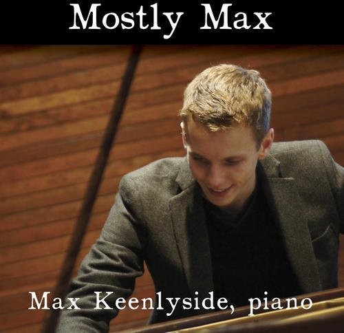 Max Keenlyside: Mostly Max - COMPACT DISCS