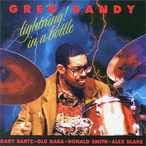 Bandy, Greg: Lightning in a Bottle