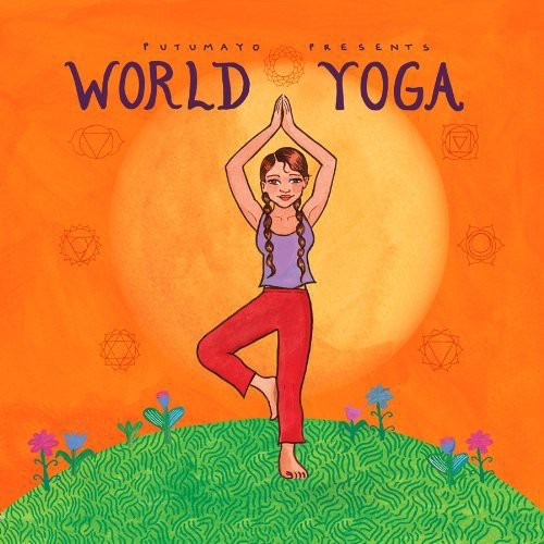 Putumayo Presents: Putumayo Presents World Yoga