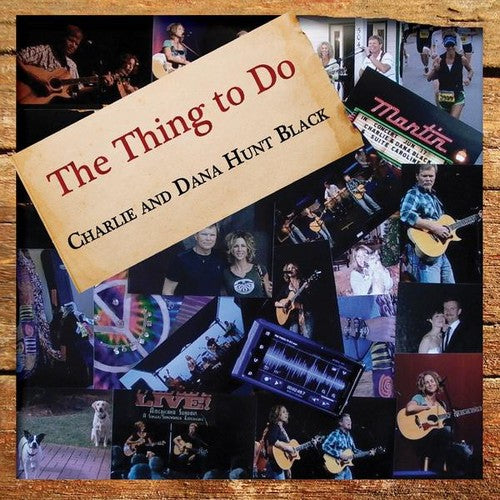 Hunt Black, Charlie & Dana Hunt: Thing to Do