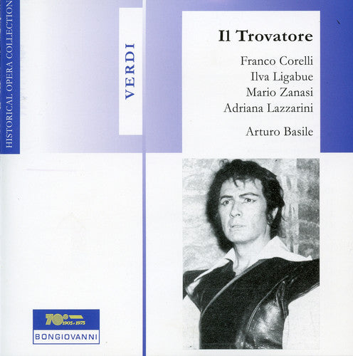 Verdi / Corelli / Ligabue / Basile: Trovatore