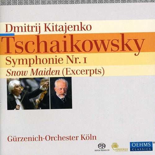 Tschaikovsky / Guerzenich-Orch Koln / Kitajenko: Symphony No. 1: Snow Maiden - SUPER-AUDIO CD