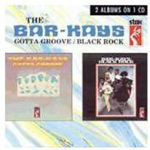 Bar-Kays: Gotta Groove/Black Rock